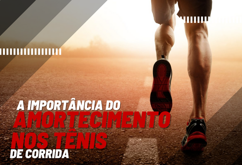 A Importância do Amortecimento nos Tênis de Corrida